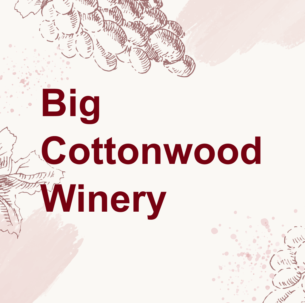 Big Cottonwood Vineyards and Winery